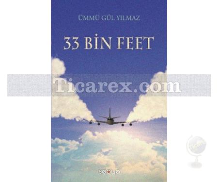 33 Bin Feet | Ümmü Gül Yılmaz - Resim 1