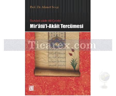 Duhani-zade Ali Çelebi Mir'atü'l-Akait Tercümesi | Ahmet Sevgi - Resim 1