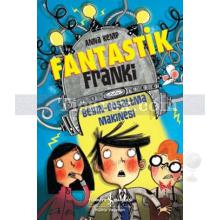 fantastik_franki_-_beyin_bosaltma_makinesi