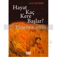 hayat_kac_kere_baslar