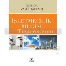 İşletmecilik Bilgisi | Vasfi Haftacı