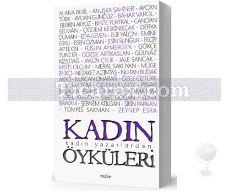 Kadın Yazarlardan Kadın Öyküleri | Halil Gökhan, Şebnem Atılgan - Resim 1