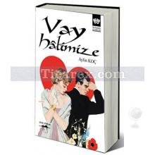 Vay Halimize | Aylin Koç