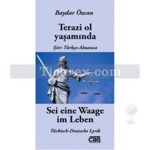 Terazi Ol Yaşamında | Baydar Özcan