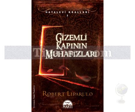 Gizemli Kapının Muhafızları | Hayalevi Kralları 3 | Robert Liparulo - Resim 1