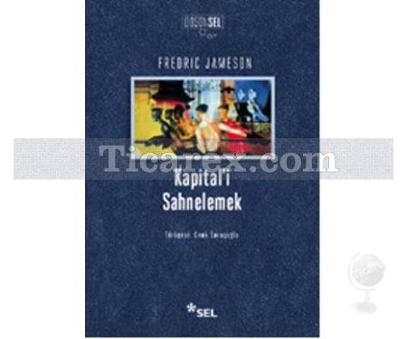 Kapital'i Sahnelemek | Fredric Jameson - Resim 1