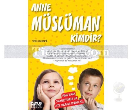 Anne Müslüman Kimdir? | Nerede, Kimdir? Serisi 1 | Veli Karanfil - Resim 1