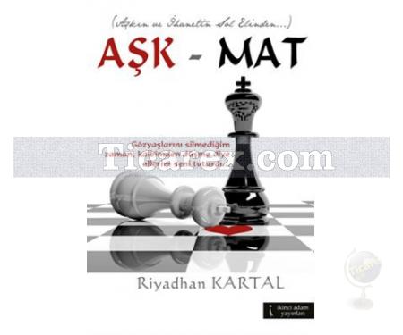 Aşk-Mat | Riyadhan Kartal - Resim 1