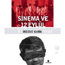 Sinema ve 12 Eylül | Mesut Kara