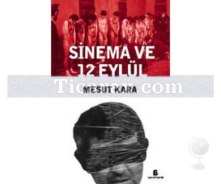 Sinema ve 12 Eylül | Mesut Kara - Resim 1