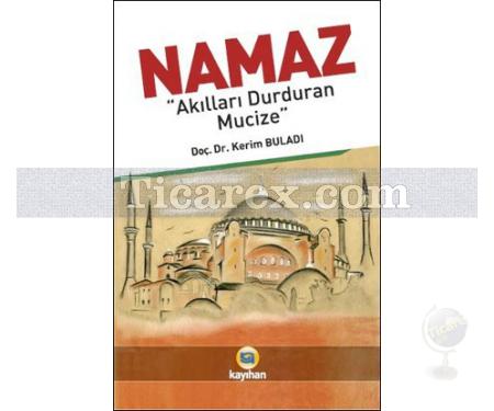 Namaz | Akılları Durduran Mucize | Kerim Buladı - Resim 1