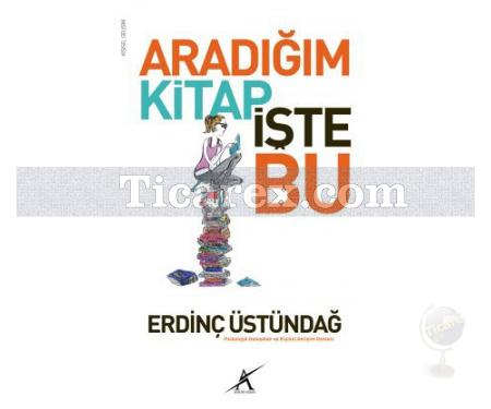 Aradığım Kitap İşte Bu | Erdinç Üstündağ - Resim 1