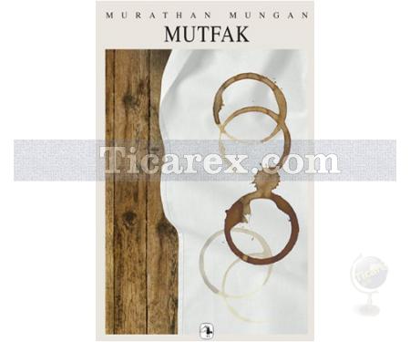 Mutfak | Murathan Mungan - Resim 1