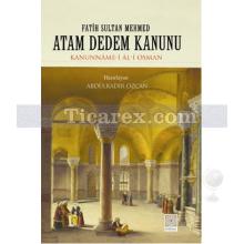 fatih_sultan_mehmed_atam_dedem_kanunu