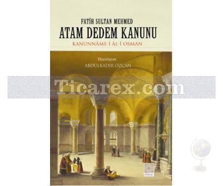 Fatih Sultan Mehmed Atam Dedem Kanunu | Abdülkadir Özcan - Resim 1