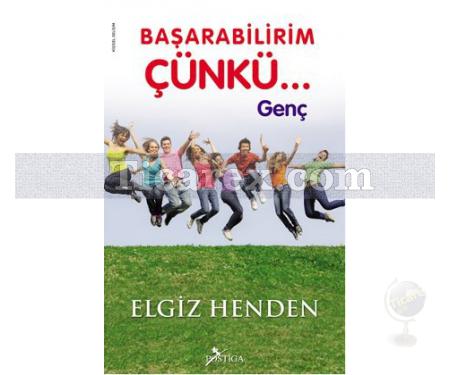 Başarabilirim Çünkü... Genç | Elgiz Henden - Resim 1