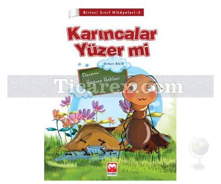 Karıncalar Yüzer mi? - Dersimiz: Hayvan Hakları | Orhan Bilir - Resim 1