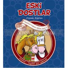 eski_dostlar_-_masallarla_degerler_egitimi_serisi_3