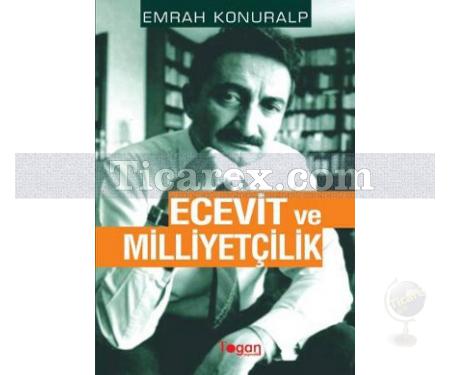 Ecevit ve Milliyetçilik | Emrah Konuralp - Resim 1