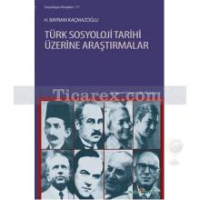 turk_sosyoloji_tarihi_uzerine_arastirmalar