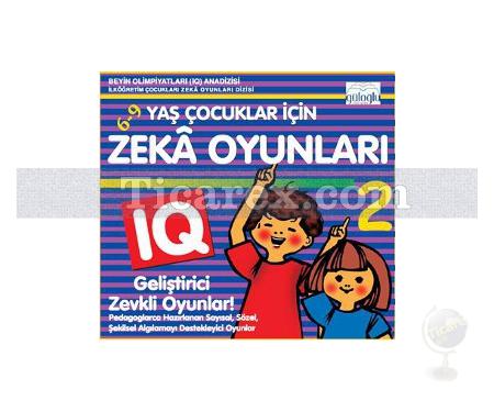 6 - 9 Yaş Çocuklar İçin Zeka Oyunları 2 | Kolektif - Resim 1