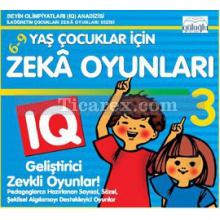 6 - 9 Yaş Çocuklar İçin Zeka Oyunları 3 | Kolektif