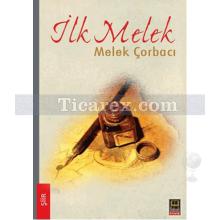 İlk Melek | Melek Çorbacı