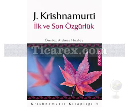 İlk ve Son Özgürlük | Jiddu Krishnamurti - Resim 1