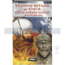 yildirim_beyazid_ve_timur_cig_ve_atesin_savasi