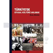 Türkiye'de Siyasal Kültürü Anlamak | Zafer Durdu