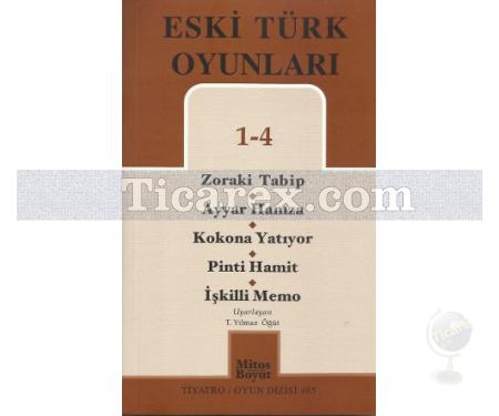 Eski Türk Oyunları 1 - 4 | T. Yılmaz Öğüt - Resim 1