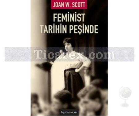 Feminist Tarihin Peşinde | Joan Wallach Scott - Resim 1