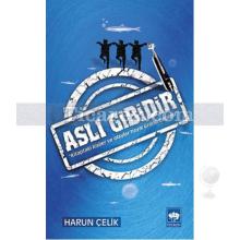 Aslı Gibidir | Harun Çelik