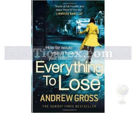 Evertthing To Lose | Andrew Gross - Resim 1