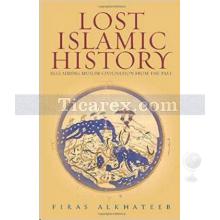 Lost Islamic History | Firas Alkhateeb