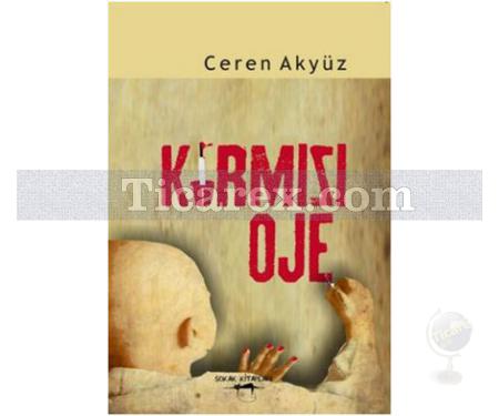 Kırmızı Oje | Ceren Akyüz - Resim 1