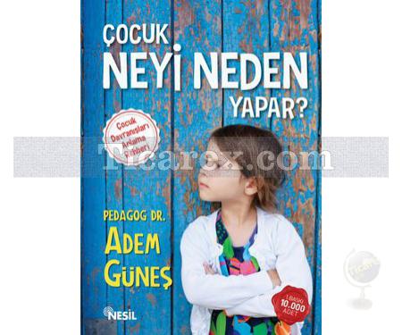 Çocuk Neyi Neden Yapar? 1 | Adem Güneş - Resim 1