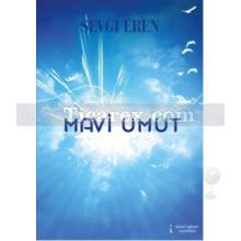 Mavi Umut | Sevgi Eren