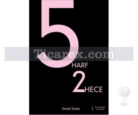 5 Harf 2 Hece | Sedef Sade - Resim 1