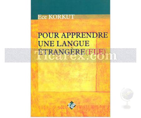 Pour Apprendre Une Langue Etrangere (FLE) | Ece Korkut - Resim 1