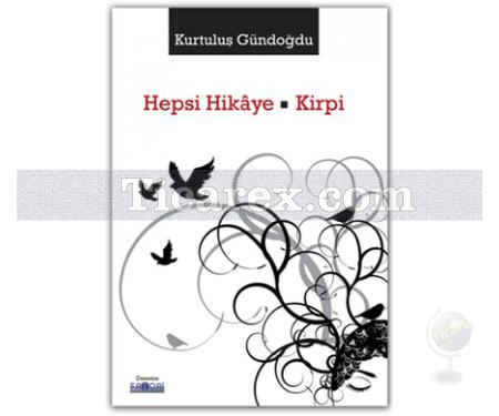 Hepsi Hikâye | Kirpi | Kurtuluş Gündoğdu - Resim 1