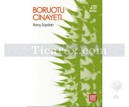 Boruotu Cinayeti | Barış Soydan - Resim 1