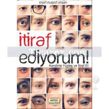 İtiraf Ediyorum! | Mert Nusret Ersan