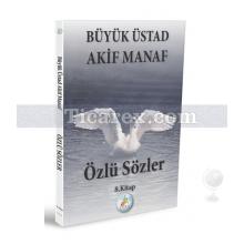 Özlü Sözler 8. Kitap | Akif Manaf