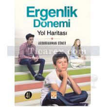 Ergenlik Dönemi Yol Haritası | Abdurrahman Döner