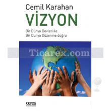 Vizyon | Cemil Karahan