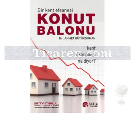 Konut Balonu | Ahmet Büyükduman - Resim 1