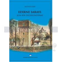 Edirne Sarayı | Mustafa Özer