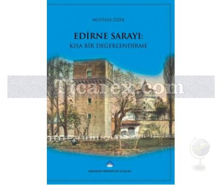 Edirne Sarayı | Mustafa Özer - Resim 1