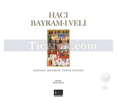 Hacı Bayram-ı Veli | Bursalı Mehmed Tahir - Resim 1